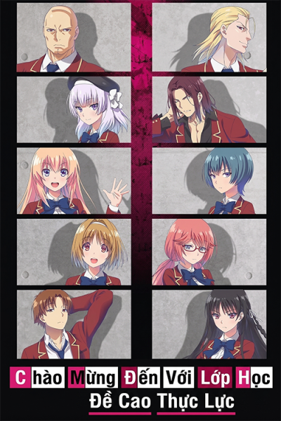 Chào Mừng Đến Với Lớp Học Đề Cao Thực Lực (Phần 1)