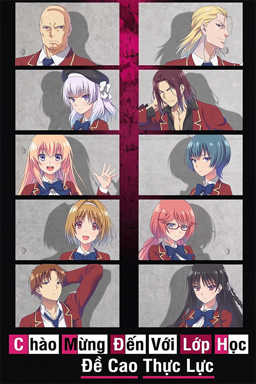 Chào Mừng Đến Với Lớp Học Đề Cao Thực Lực (Phần 1)