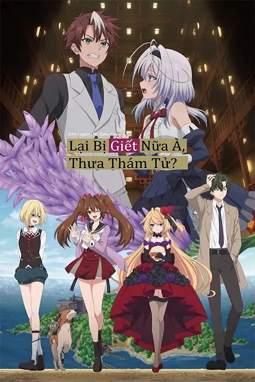 Lại Bị Giết Nữa À, Thưa Thám Tử?